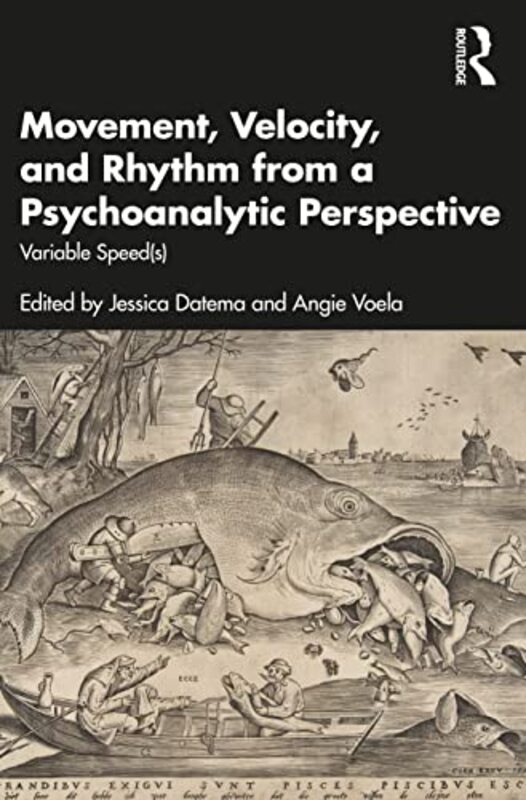 Movement Velocity and Rhythm from a Psychoanalytic Perspective by Jessica DatemaAngie Voela-Paperback