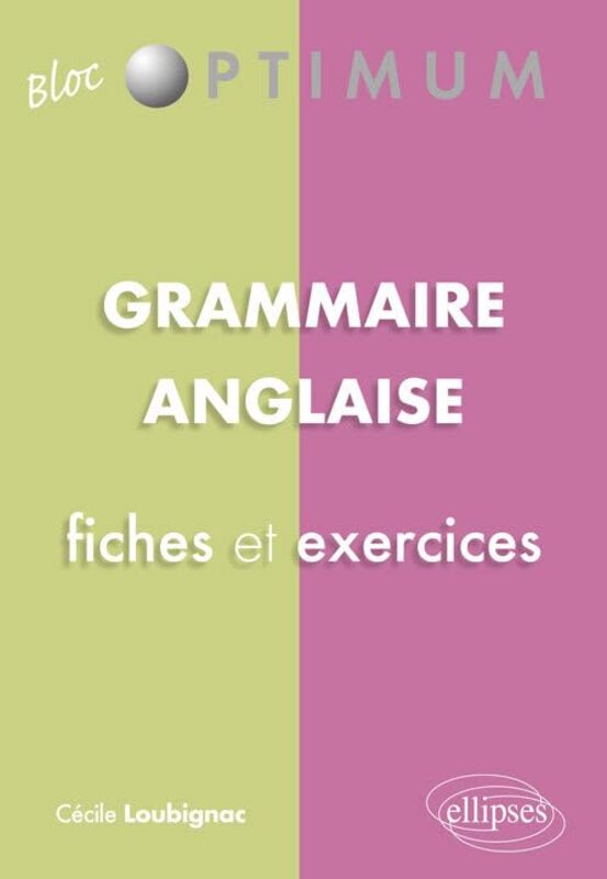 Grammaire Anglaise Fiches & Exercices By C Cile Loubignac Paperback