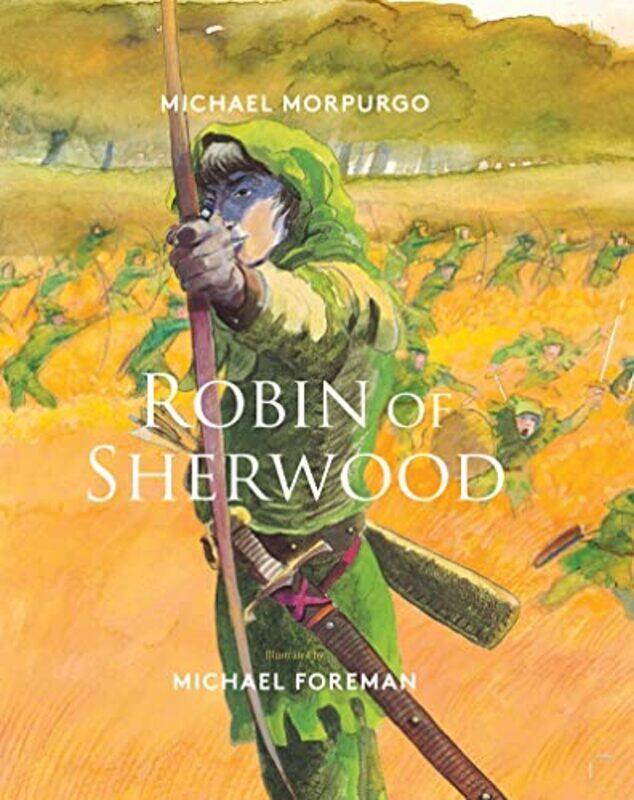 

Robin of Sherwood by Michael MorpurgoMichael Foreman-Hardcover