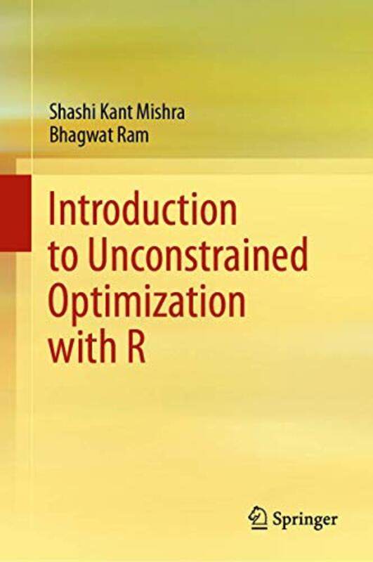 

Introduction to Unconstrained Optimization with R by Rob BagnallPhil Barden-Hardcover