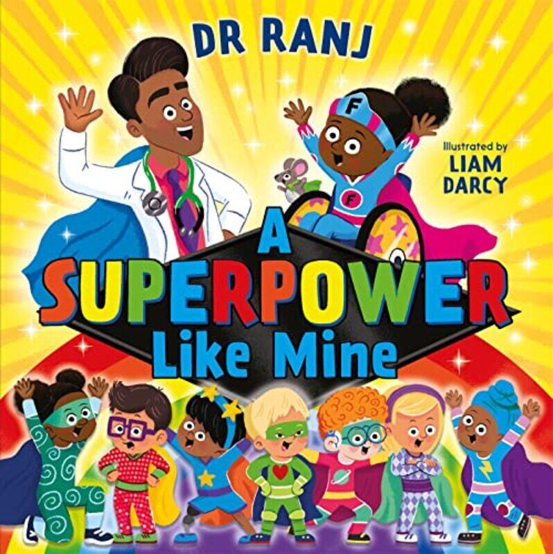 

A Superpower Like Mine by Dr Ranj SinghLiam Darcy-Paperback