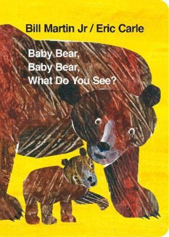 

Baby Bear, Baby Bear, What Do You See.paperback,By :Eric Carle