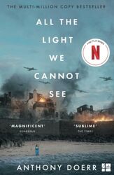 All The Light We Cannot See Coming To Netflix Soon By Anthony Doerr Paperback