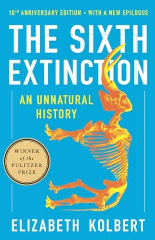 

Sixth Extinction 10Th Anniv Edition By Kolbert Elizabeth - Paperback