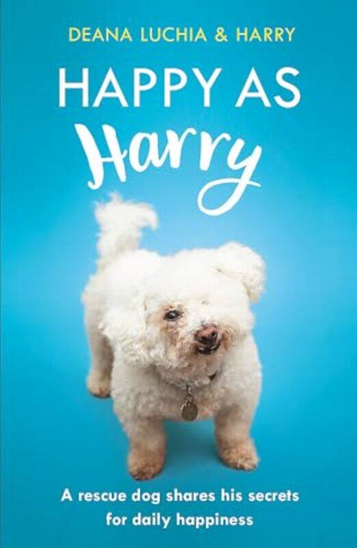 

Happy as Harry by Deana Luchia-Paperback