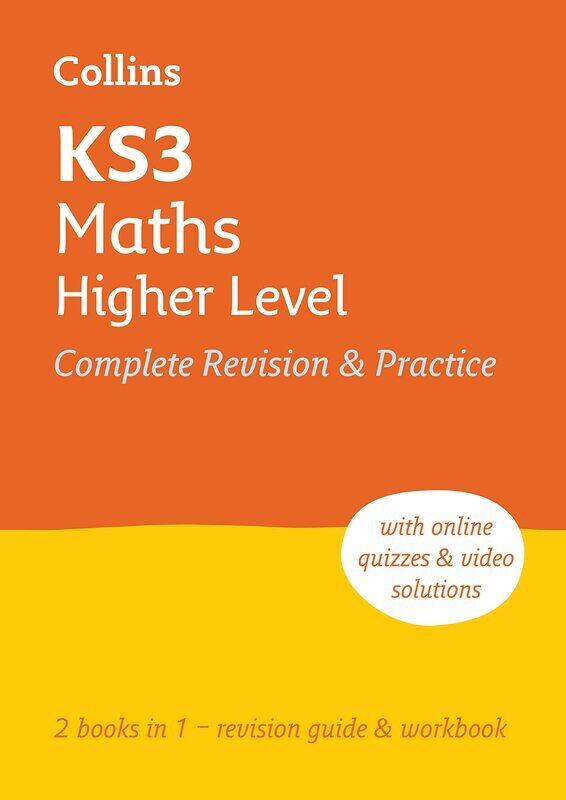 

KS3 Maths Higher Level All-in-One Complete Revision and Practice: Ideal for Years 7, 8 and 9 (Collin