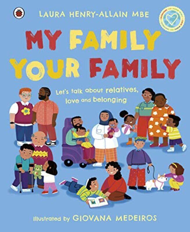 

My Family, Your Family: Let'S Talk About Relatives, Love And Belonging By Henry-Allain, Laura, Mbe - Medeiros, Giovana Hardcover