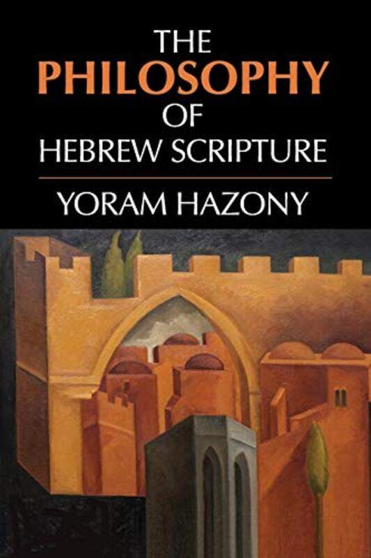 

The Philosophy of Hebrew Scripture by Emma Haynes-Paperback
