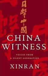 China Witness: Voices from a Silent Generation.paperback,By :Xinran