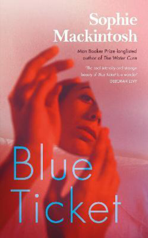 

Blue Ticket, Paperback Book, By: Sophie Mackintosh