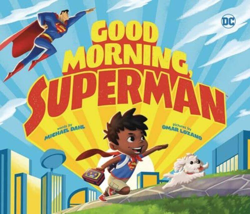 

Good Morning Superman by Michael Dahl Paperback