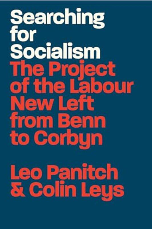 

Searching for Socialism by Leo PanitchColin Leys-Paperback