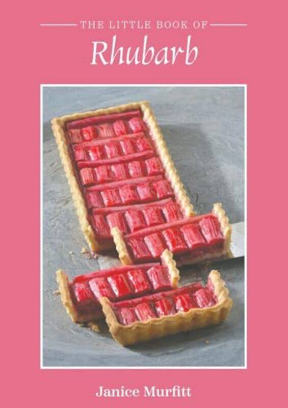 

The Little Book Of Rhubarb by Janice Murfitt-Paperback