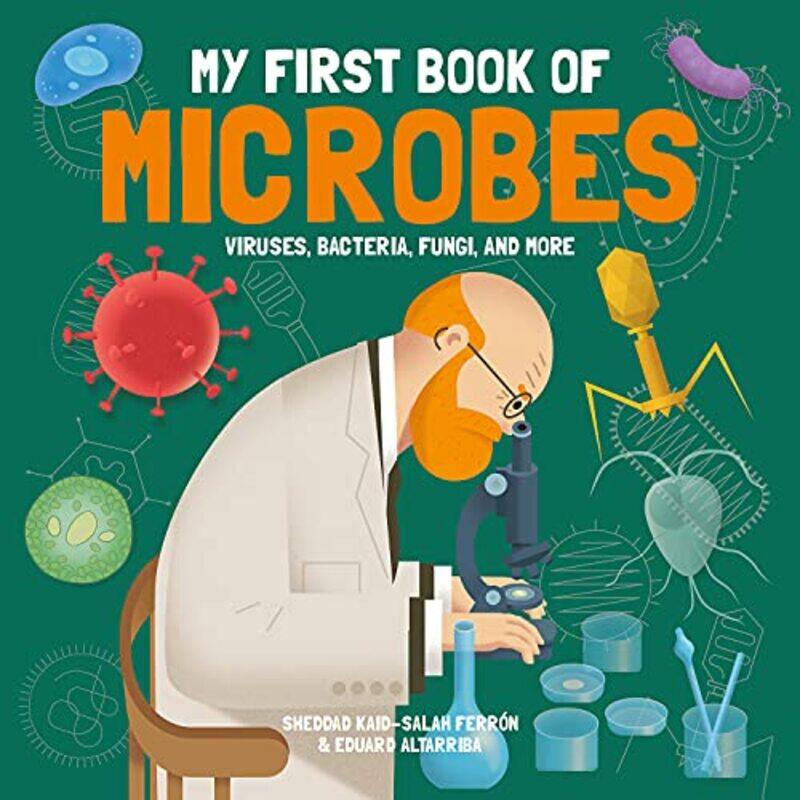 

My First Book of Microbes by S Ferron-Hardcover