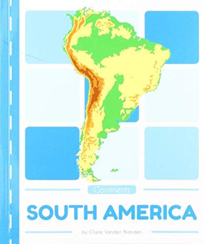 

Continents South America by Pandora SellarsChristabel KingBrian Mathew-Paperback