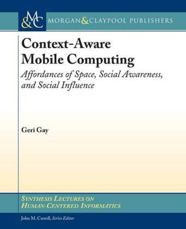 

ContextAware Mobile Computing by Geri Gay-Paperback