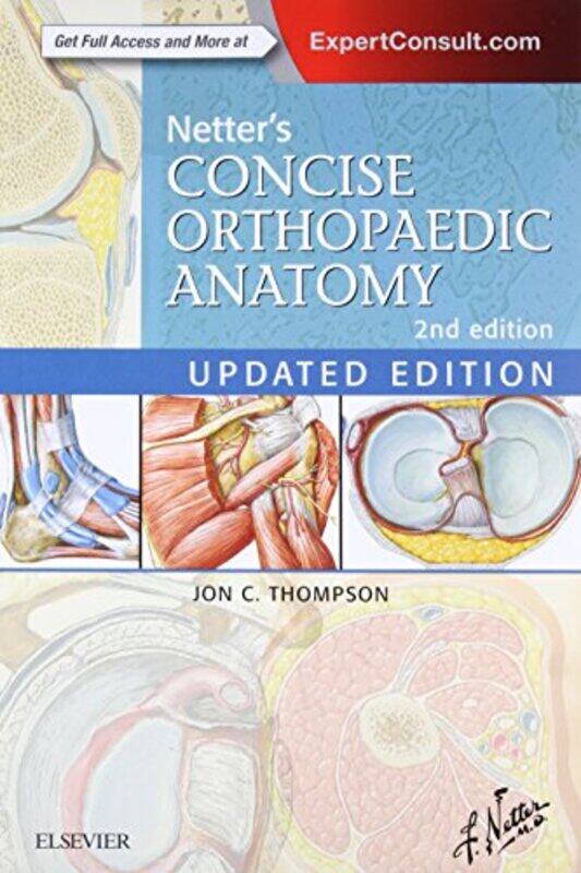 

Netters Concise Orthopaedic Anatomy Updated Edition by Michael R Burke-Paperback