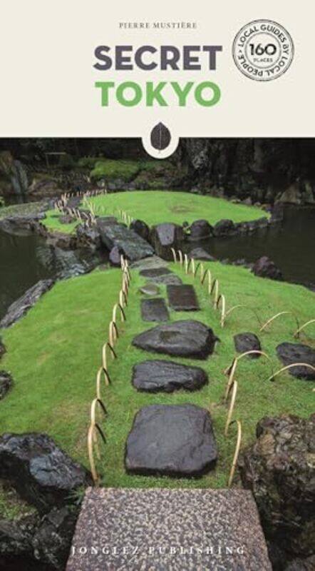 

Secret Tokyo Guide by Pierre Mustiere-Paperback