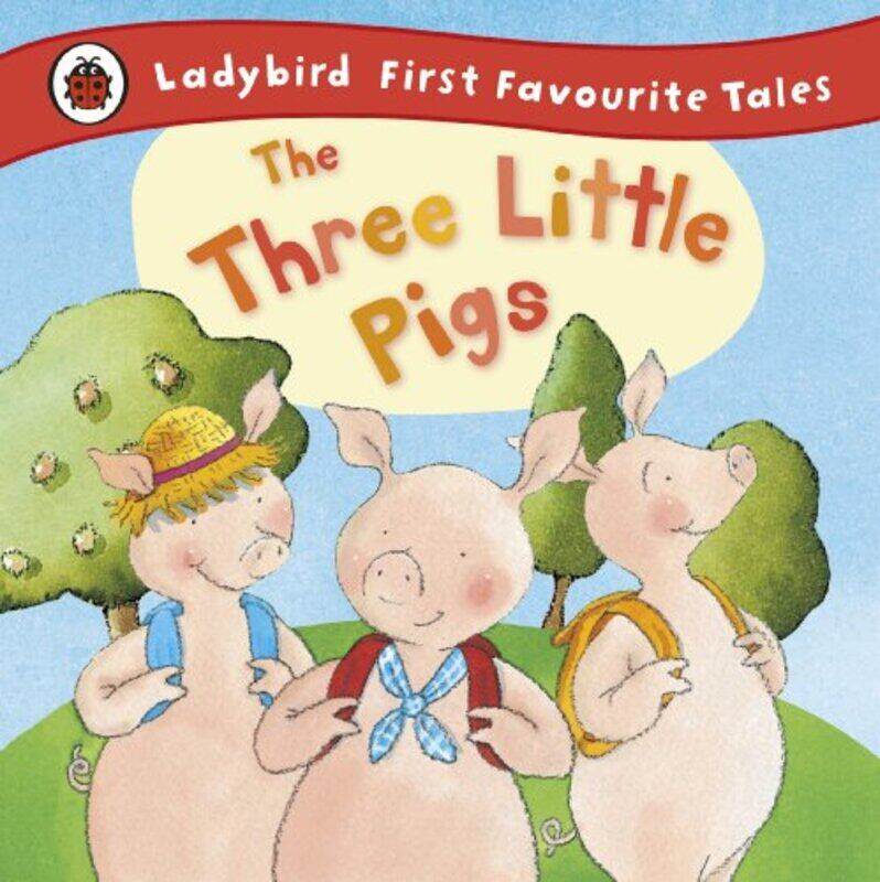 

The Three Little Pigs Ladybird First Favourite Tales by Nicola Baxter-Hardcover