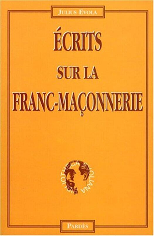 

Ecrits sur la franc-ma onnerie , Paperback by Evola