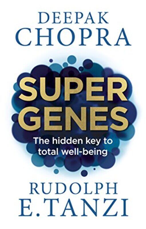 

Super Genes by Dr Deepak ChopraRudolph E Tanzi-Paperback