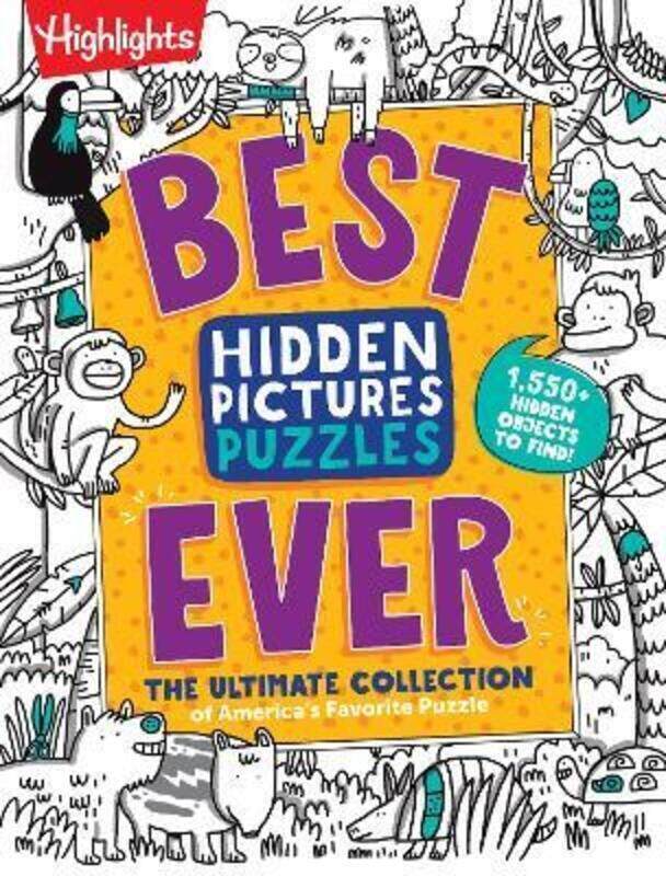 Best Hidden Pictures Puzzles EVER: The Ultimate Collection of America's Favorite Puzzle.paperback,By :Highlights