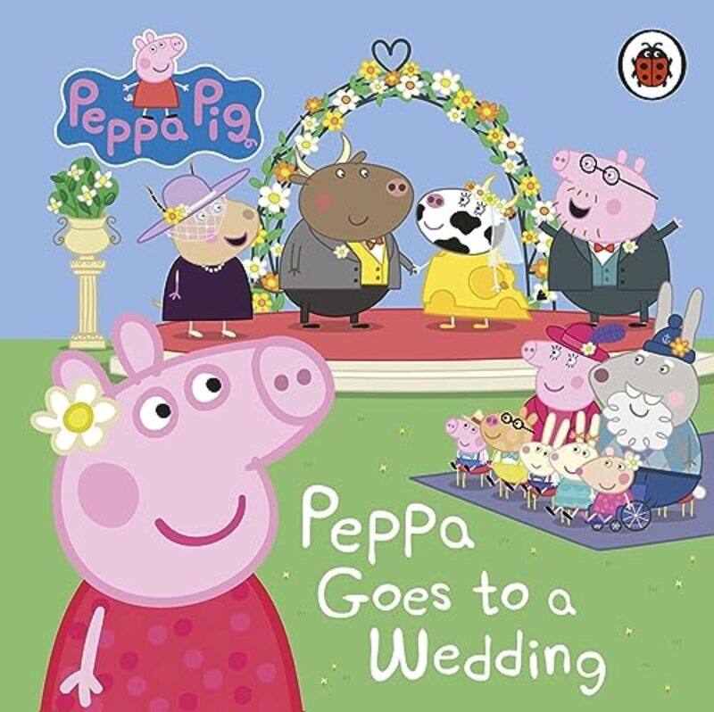 

Peppa Pig Peppa Goes To A Wedding By Peppa Pig - Paperback