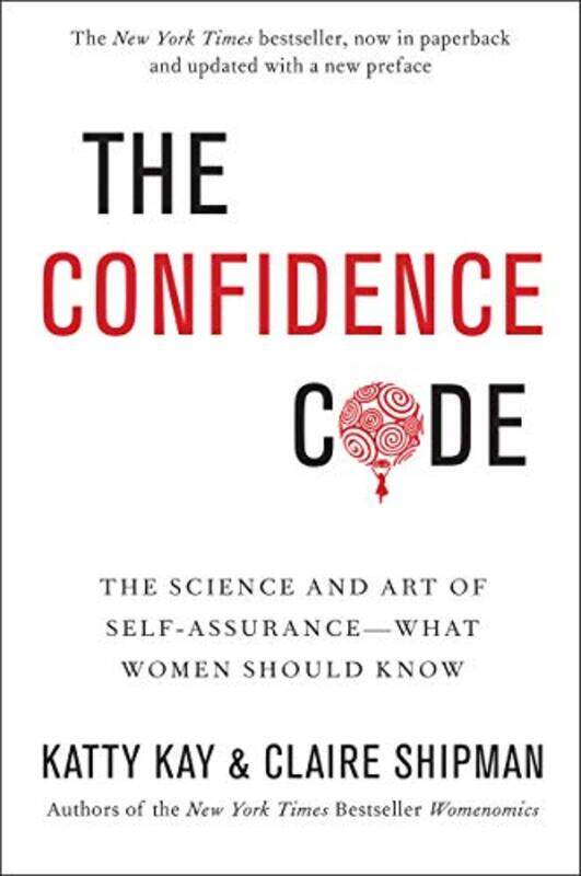 

The Confidence Code by Katty KayClaire Shipman-Paperback