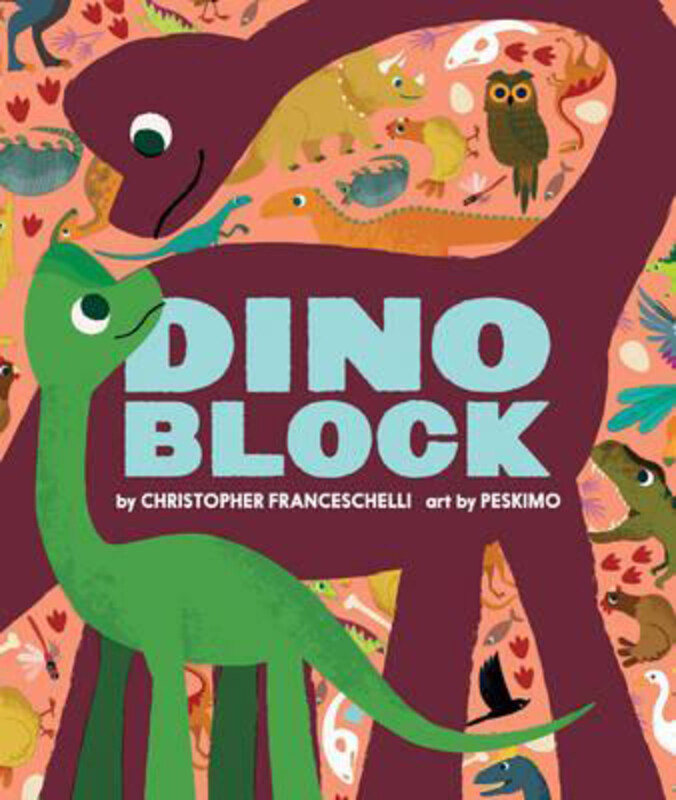 

Dinoblock, Board Book Book, By: Christopher Franceschelli