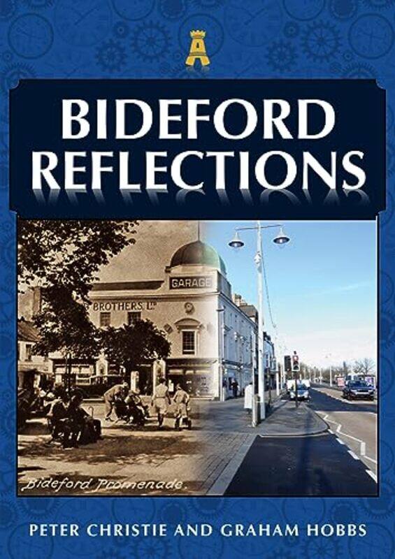 

Bideford Reflections by Peter ChristieGraham Hobbs-Paperback