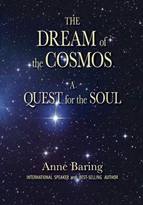 

Dream Of The Cosmos by ANNE BARING-Paperback