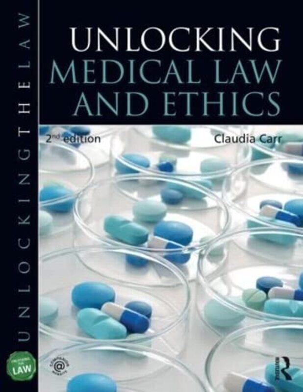 

Unlocking Medical Law and Ethics 2e by Claudia Carr-Paperback