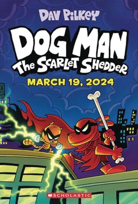 

Dog Man 12 The Scarlet Shedder by Dav Pilkey-Hardcover