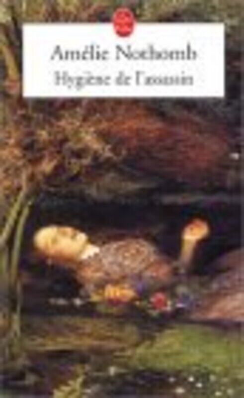 

Hygiene de l'assassin, Unspecified, By: Amelie Nothomb