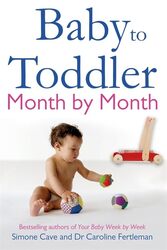 Baby To Toddler Month By Month Cave, Simone,Fertleman, Caroline Paperback