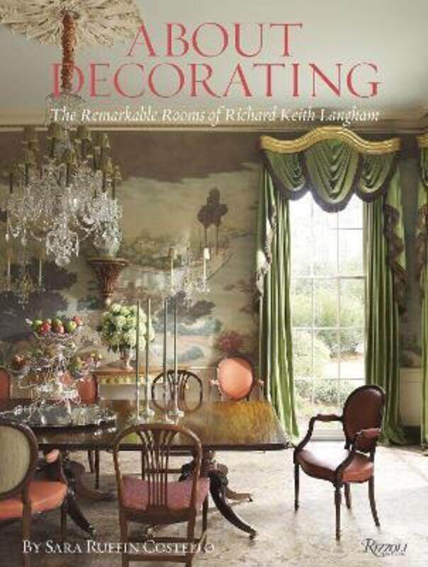 

About Decorating: The Remarkable Rooms of Richard Keith Langham.Hardcover,By :Richard Keith Langham