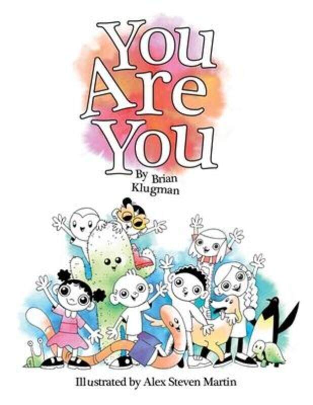 

You Are You,Hardcover,ByKlugman, Brian - Martin, Alex Steven