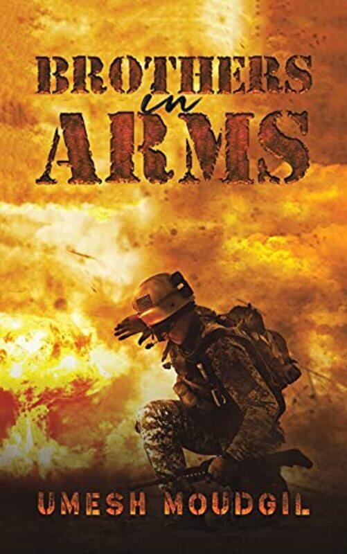 

Brothers in Arms by Umesh Moudgil-Paperback