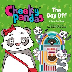 Cheeky Pandas The Day Off by Pete JamesPaul Kerensa-Hardcover