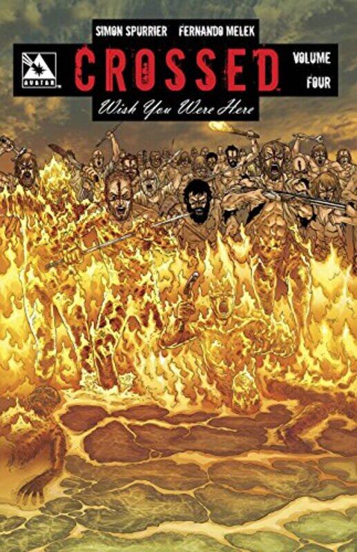

Crossed Wish You Were Here Volume 4 by Simon Spurrier - Paperback