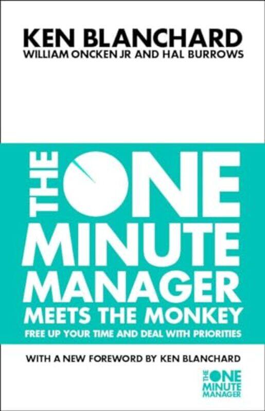 

The One Minute Manager Meets the Monkey by Kenneth BlanchardJr, William OnckenHal Burrows-Paperback