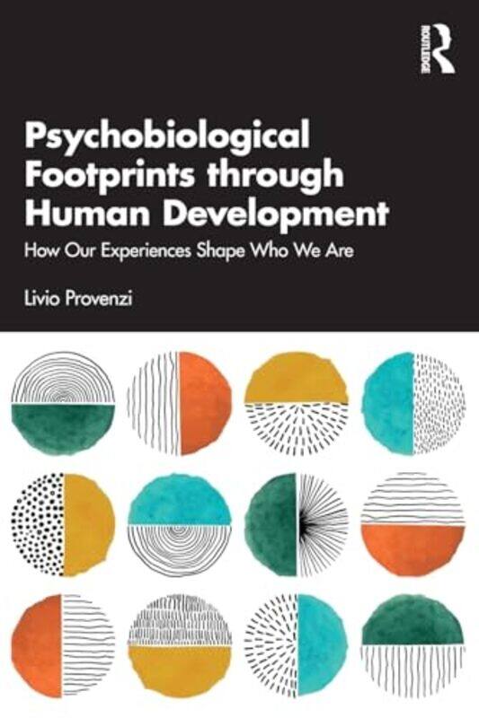 

Psychobiological Footprints through Human Development by Livio Provenzi-Paperback