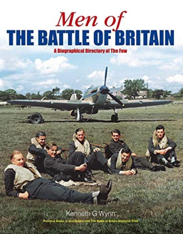 

Men of the Battle of Britain by Kenneth G Wynn-Paperback