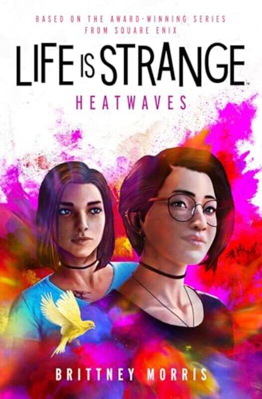 

Life Is Strange Heatwaves by Morris, Brittney..Paperback