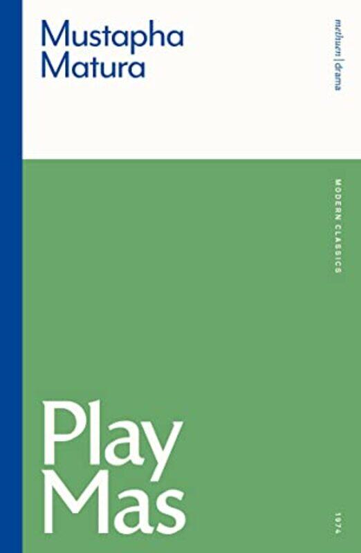 

Play Mas by Mustapha Author Matura-Paperback