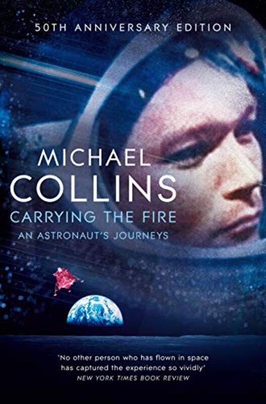 

Carrying The Fire An Astronauts Journeys By Collins, Michael - Paperback