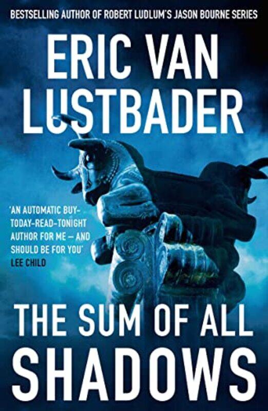 

The Sum Of All Shadows by Eric Van Lustbader-Paperback