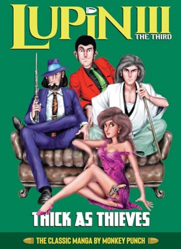 

Lupin III Lupin the 3rd Thick as Thieves The Classic Manga Collection by Monkey Punch-Hardcover