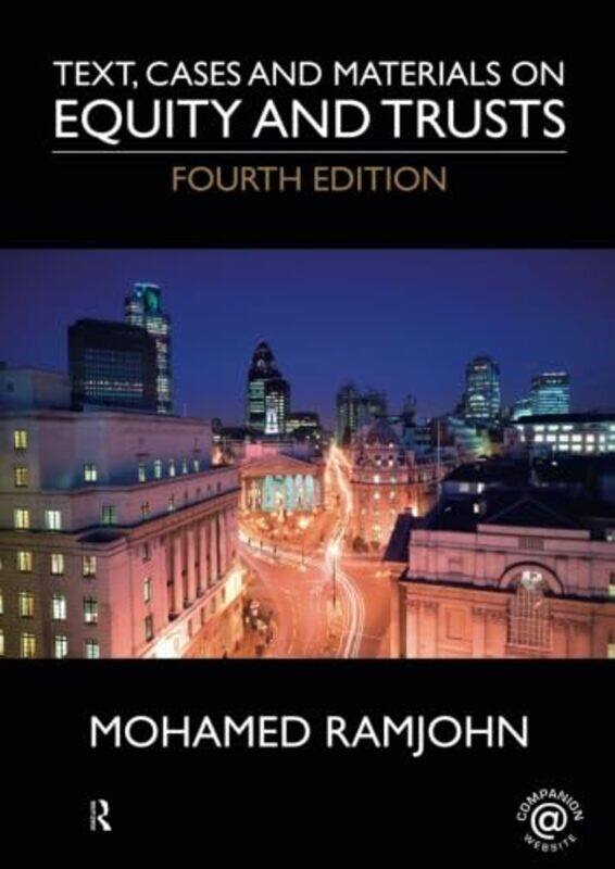 

Text Cases and Materials on Equity and Trusts by Mohamed Ramjohn-Paperback