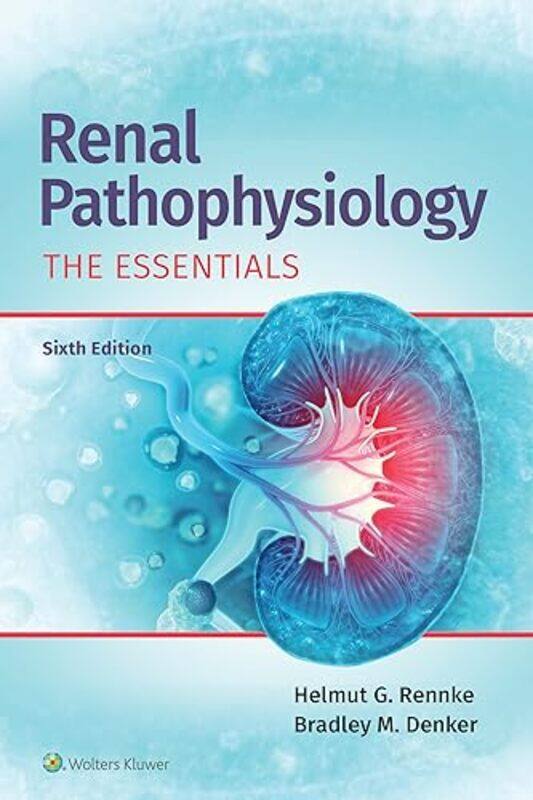 

Renal Pathophysiology by Helmut, MD RennkeBradley M Denker-Paperback